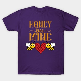 Be Mine Valentine Happy Valentines Day T-Shirt